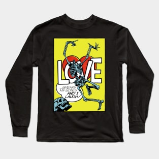 Love Breaks Long Sleeve T-Shirt